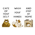 Quotes. Care of yourself. Wash your hands. And stay at home.